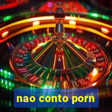 nao conto porn